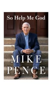 Read more about the article Old Man Jack’s book review of  So Help Me God by Mike Pence