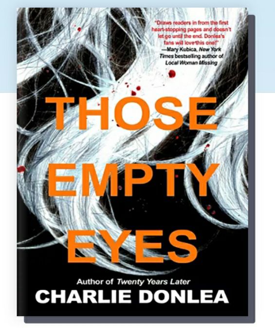 Read more about the article Old man Jack’s Book Review of  Those Empty Eyes by Charlie Donlea